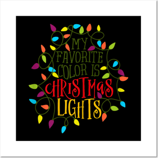 my favorite color is christmas lights Posters and Art